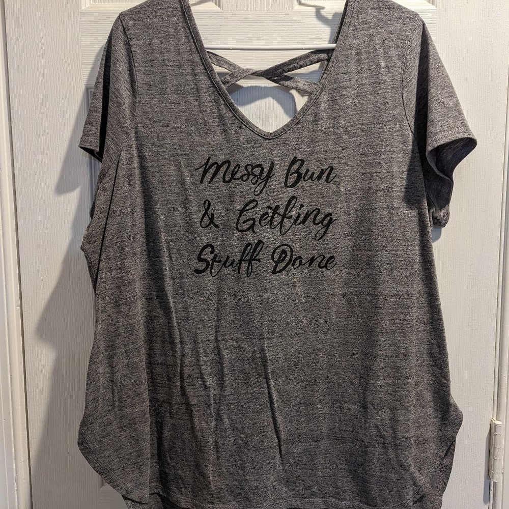 Messy Bun & Getting Stuff Done Lane Bryant shirt